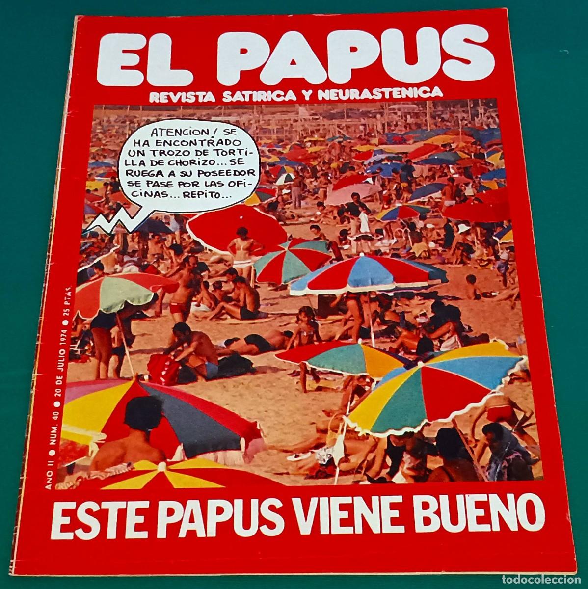 Coleccionismo de Revistas y Peri&oacute;dicos: REVISTA EL PAPUS --- NUMERO 40 --- ESTE PAPUS VIENE BUENO --- JUL 1974