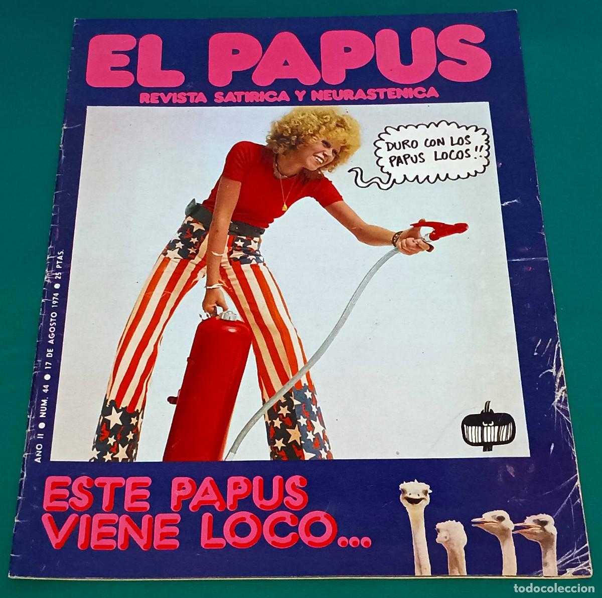Coleccionismo de Revistas y Peri&oacute;dicos: REVISTA EL PAPUS --- NUMERO 44 --- ESTE PAPUS VIENE LOCO --- AGO 1974