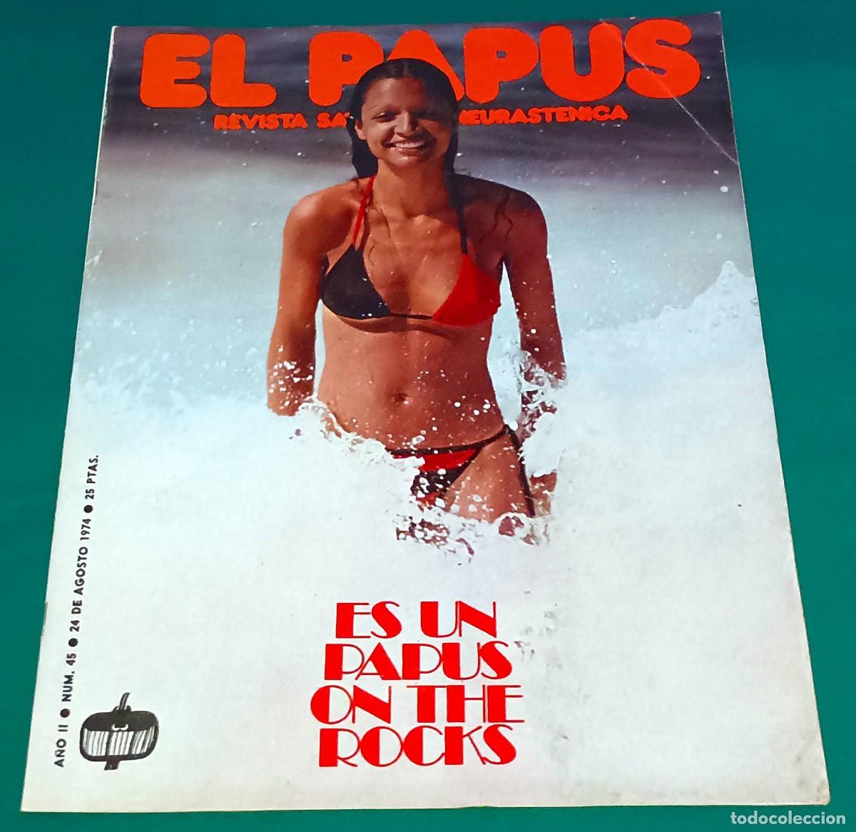 Coleccionismo de Revistas y Peri&oacute;dicos: REVISTA EL PAPUS --- NUMERO 45 --- ES UN PAPUS ON THE ROCKS --- AGO 1974