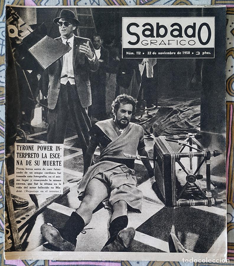 Coleccionismo de Revistas y Peri&oacute;dicos: SABADO GR&Aacute;FICO n&ordm; 112 22-11-1958 Tyrone Power interpret&oacute; la escena de su muerte