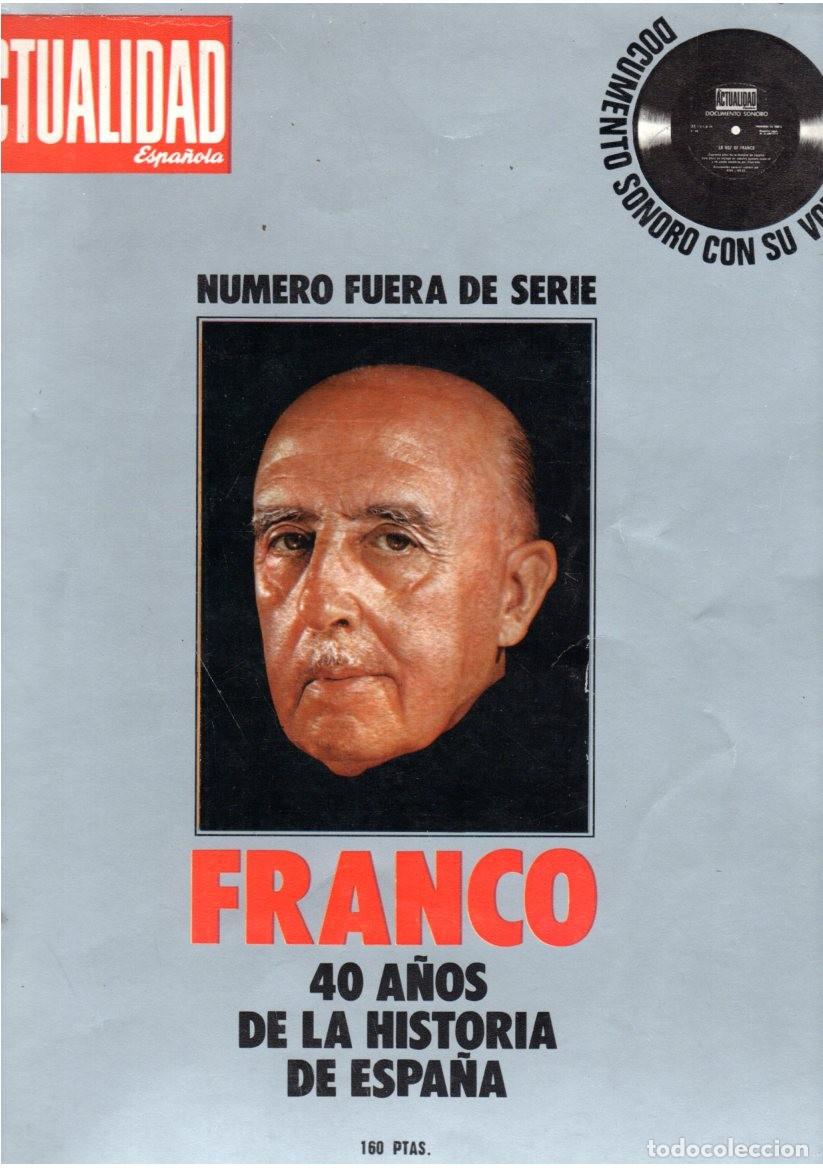 Coleccionismo de revistas y peri&oacute;dicos: LA ACTUALIDAD ESPA&Ntilde;OLA *** FRANCO 40 A&Ntilde;OS DE LA HISTORIA DE ESPA&Ntilde;A *** INCLUYE DISCO