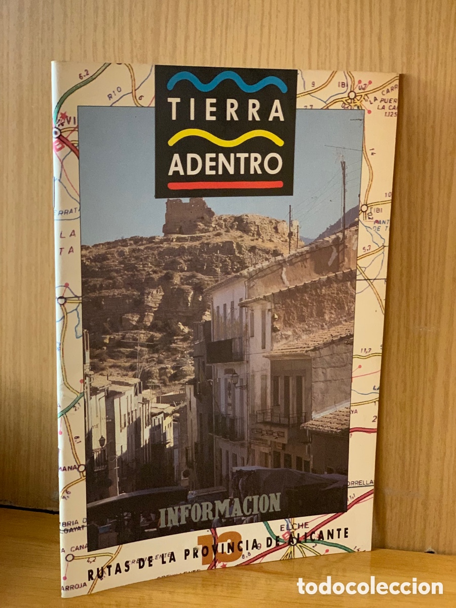 Coleccionismo de revistas y peri&oacute;dicos: TIERRA ADENTRO RUTAS DE LA PROVINCIA DE ALICANTE &middot;&middot;PAISAJES DEL SECANO