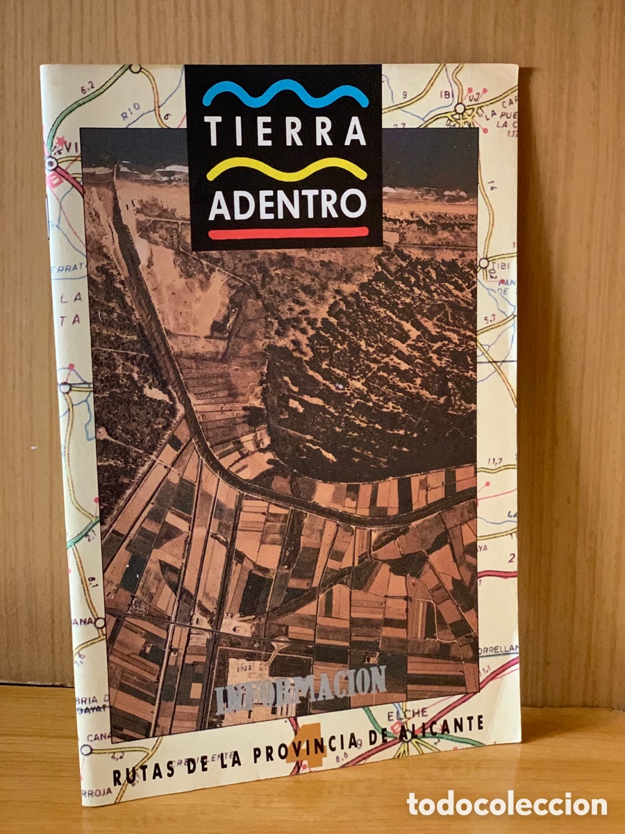 Coleccionismo de revistas y peri&oacute;dicos: TIERRA ADENTRO RUTAS DE LA PROVINCIA DE ALICANTE &middot;&middot;POR LAS MARGENES DEL SEGURA