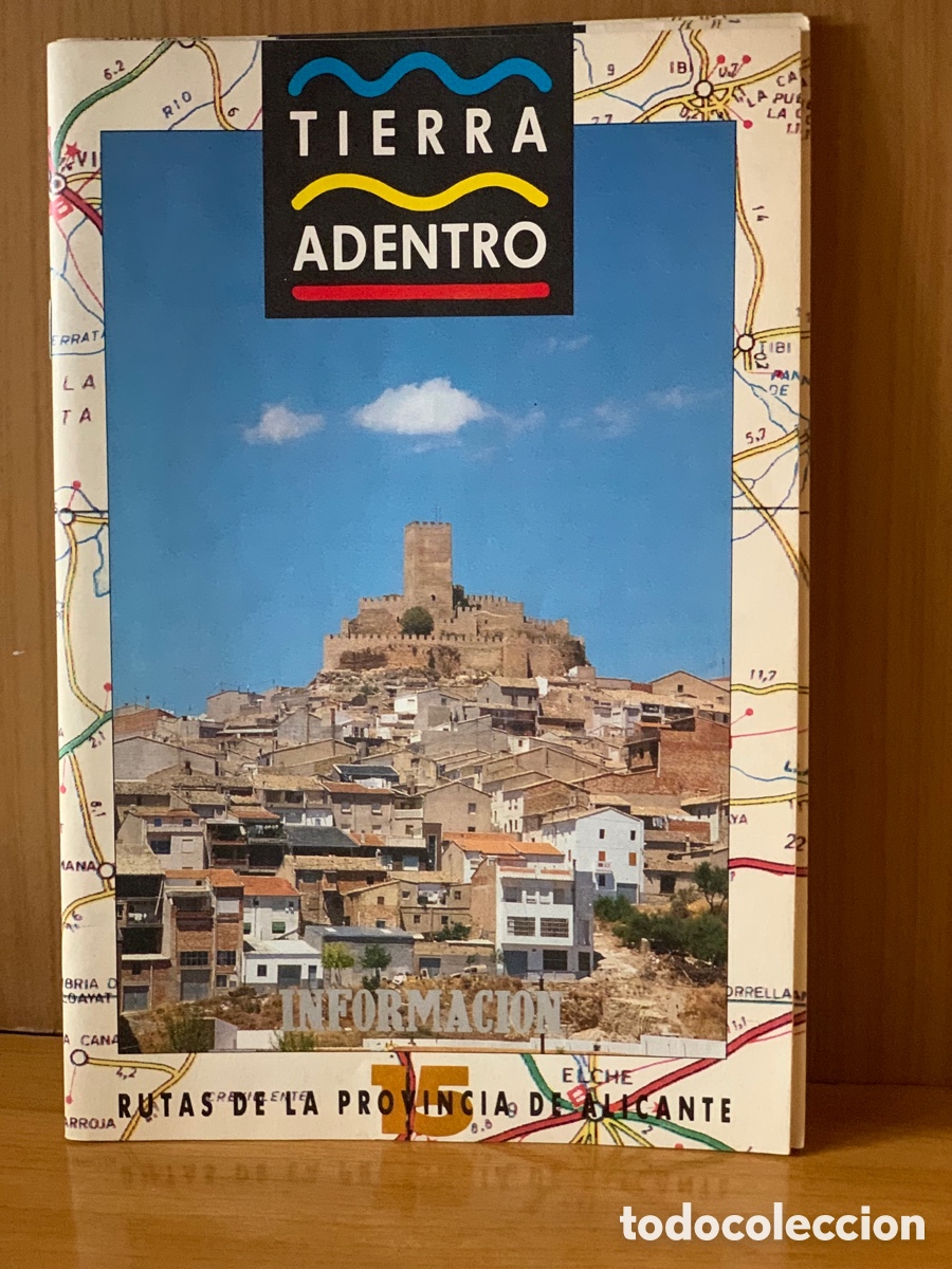 Coleccionismo de revistas y peri&oacute;dicos: TIERRA ADENTRO RUTAS DE LA PROVINCIA DE ALICANTE &middot;&middot;&middot;TIERRAS FRONTERIZAS
