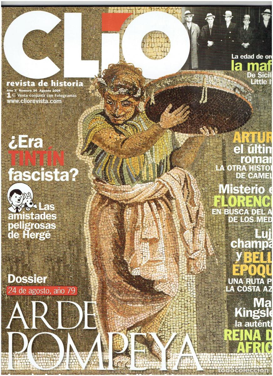 Coleccionismo de revistas y peri&oacute;dicos: * REVISTA CLIO N&ordm; 34 A&Ntilde;O 2004 * ARDE POMPEYA * VER SUMARIO *