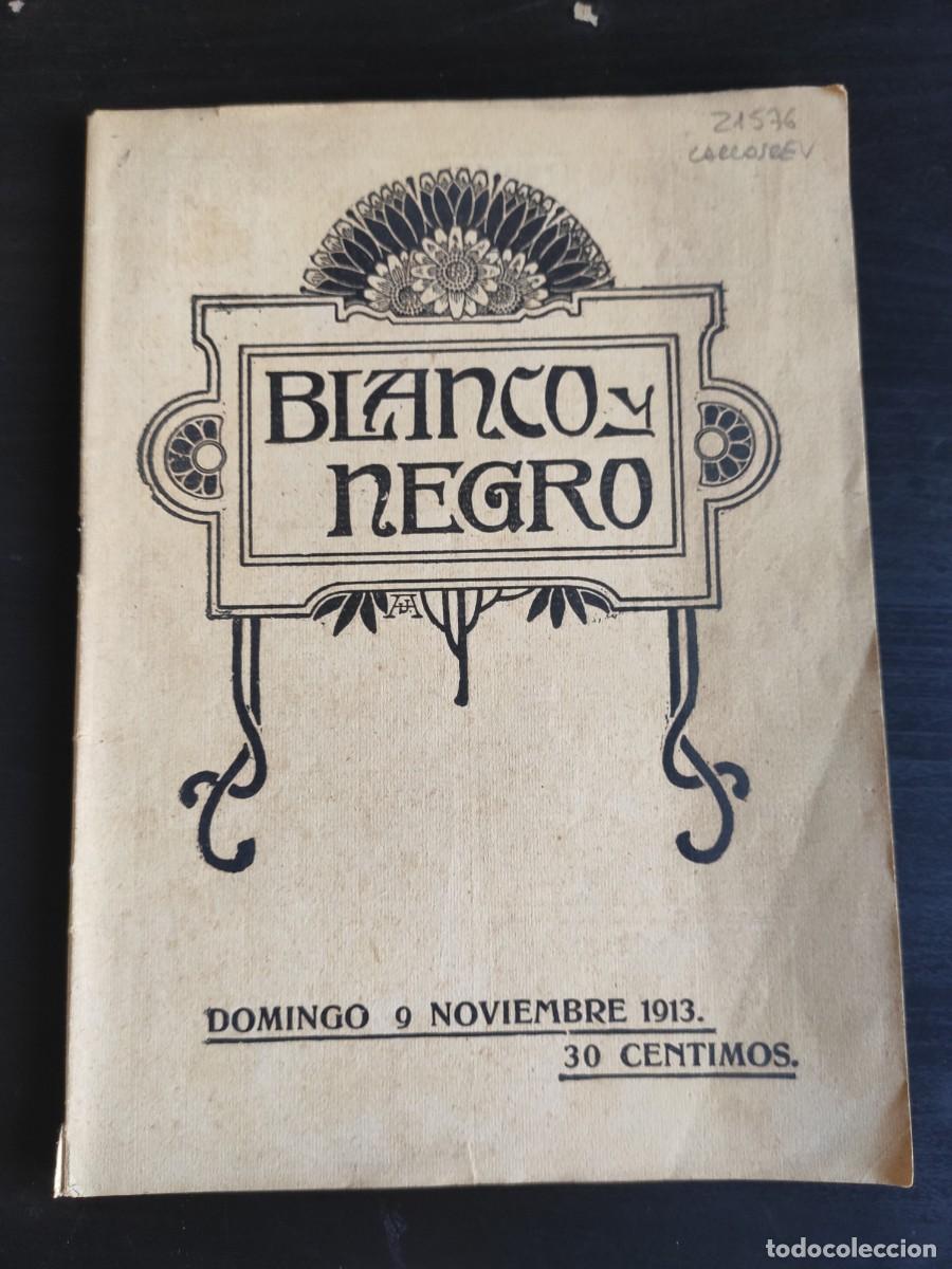 Collection Magazines and Newspapers: BLANCO Y NEGRO. N&ordm; 1.173. A&Ntilde;O 1913. FACHADA PRINCIPAL DEL CASINO DE MADRID. EN EL CANAL DE PA.. LEER