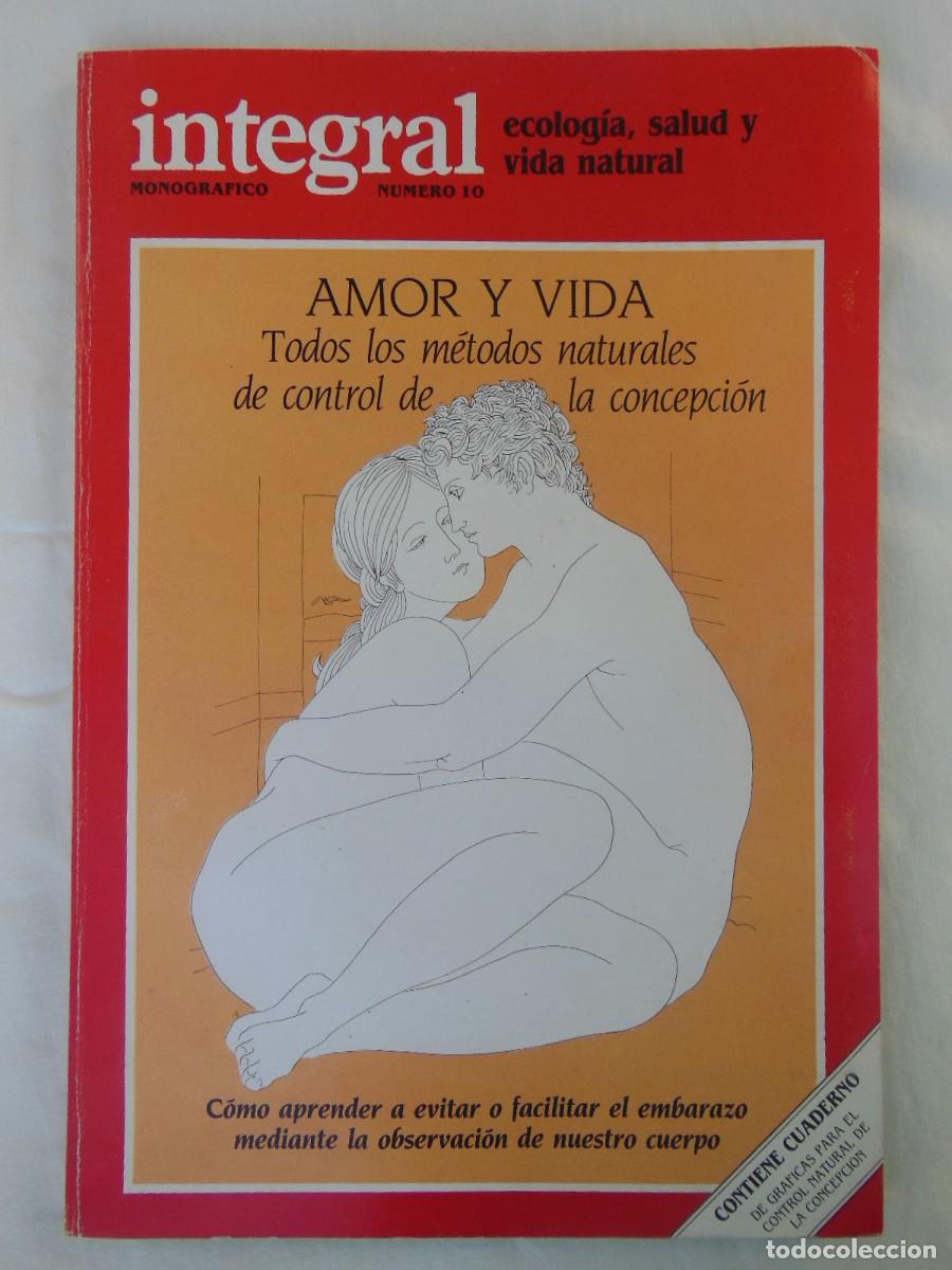 Collezionismo di Riviste e Giornali: INTEGRAL, Ecolog&iacute;a, salud y vida natural. Monogr&aacute;fico, n&uacute;mero 10