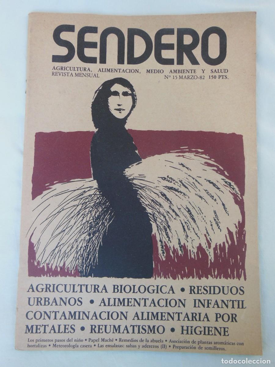 Collezionismo di Riviste e Giornali: SENDERO. Agricultura, alimentaci&oacute;n, medio ambiente y salud. N&uacute;m 15 marzo 1982