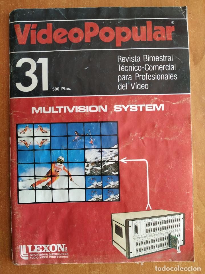 Colecionismo de Revistas e Jornais: Revista Video Popular n&ordm; 31. Profesionales Video. Super VHS. Sistemas CCTV. Lexon. A&ntilde;o 1989.