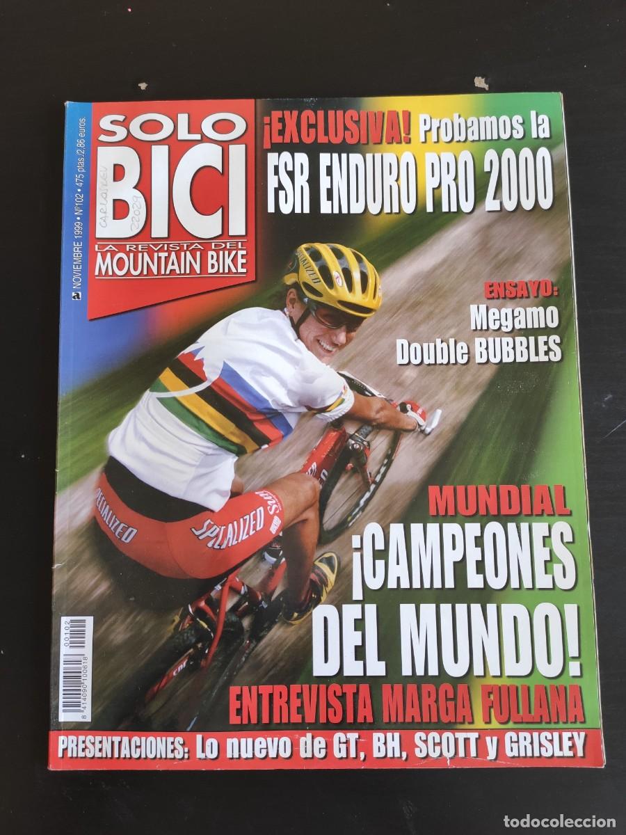 Collection Magazines and Newspapers: SOLO BICI. LA REVISTA DEL MOUNTAIN BIKE. N&ordm; 102. A&Ntilde;O 1999. SPECIALIZED FSR ENDURO PRO. MEGAMO.. LEER