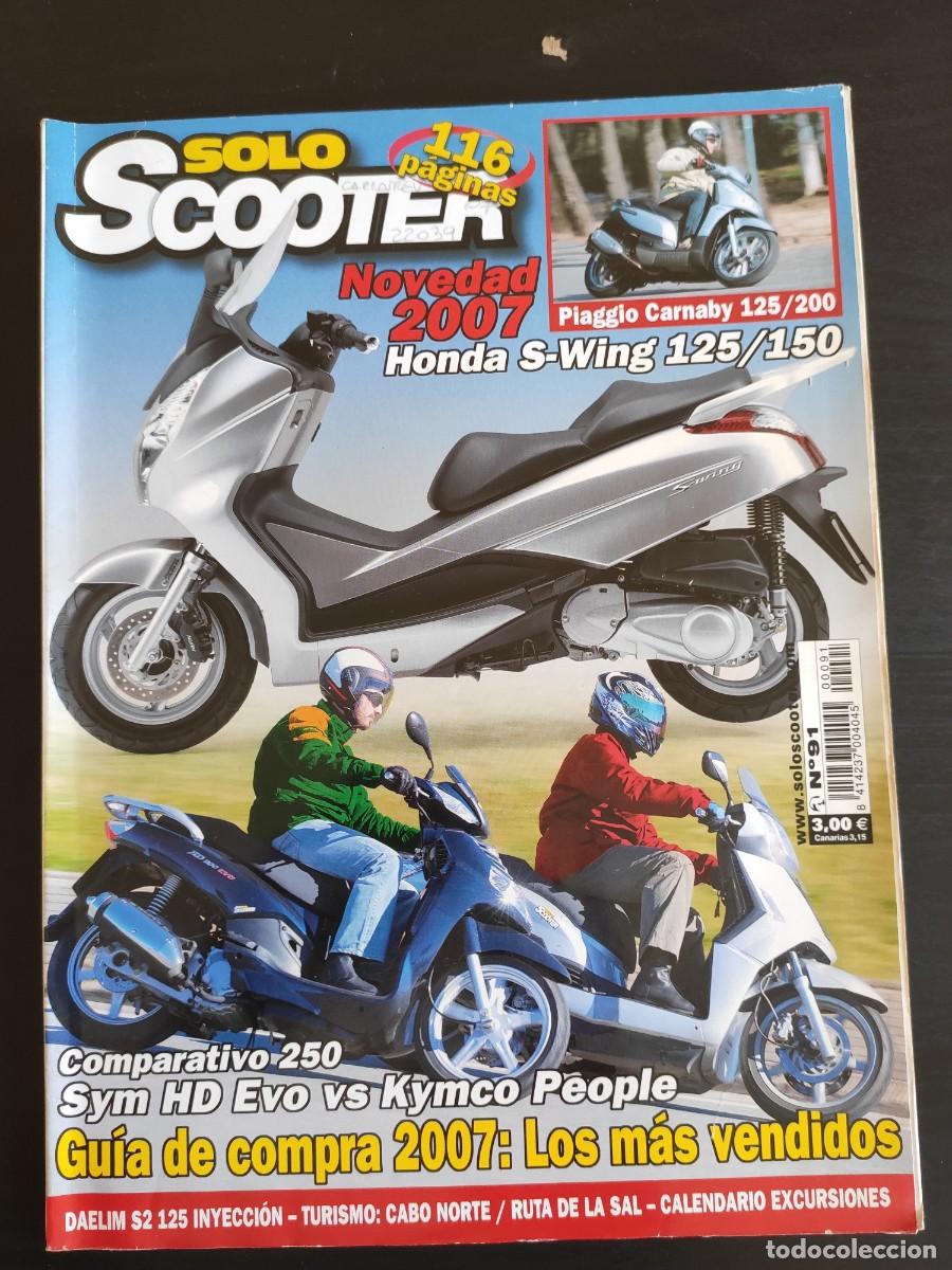 Coleccionismo de Revistas y Peri&oacute;dicos: SOLO SCOOTER. N&ordm; 91. A&Ntilde;O 2007. PRUEBA: PIAGGIO CARNABY 125/200. NUEVO HONDA S-WING 125/150. V.. LEER