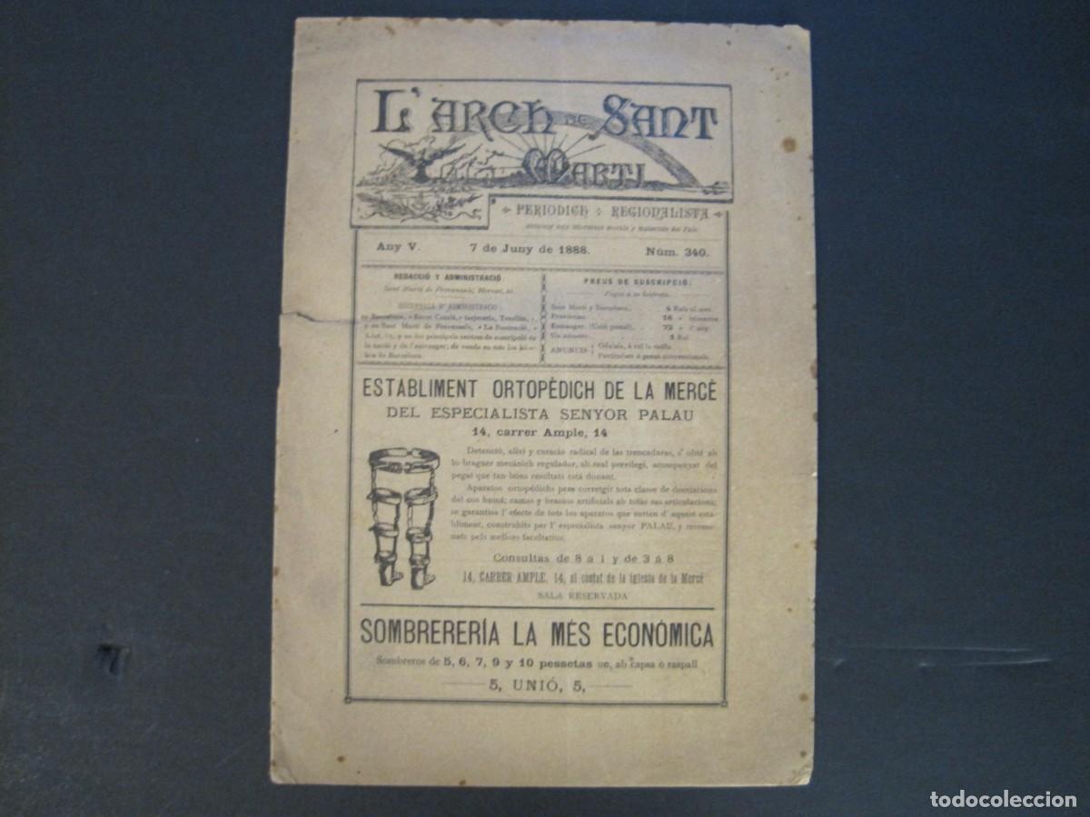 Collection Magazines and Newspapers: L'ARCH DE SANT MARTI-PERIODICH REGIONALISTA-7 DE JUNY DE 1888-NUM 340-VEURE FOTOS-(K-9733)