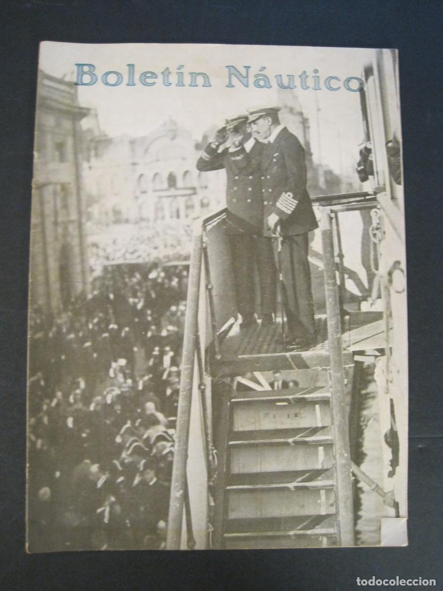 Collection Magazines and Newspapers: BOLETIN NAUTICO-NUMERO 22-OCTUBRE 1929-PORTADA REY ALFONSO XIII-REVISTA ANTIGUA-VER FOTOS-(K-9743)