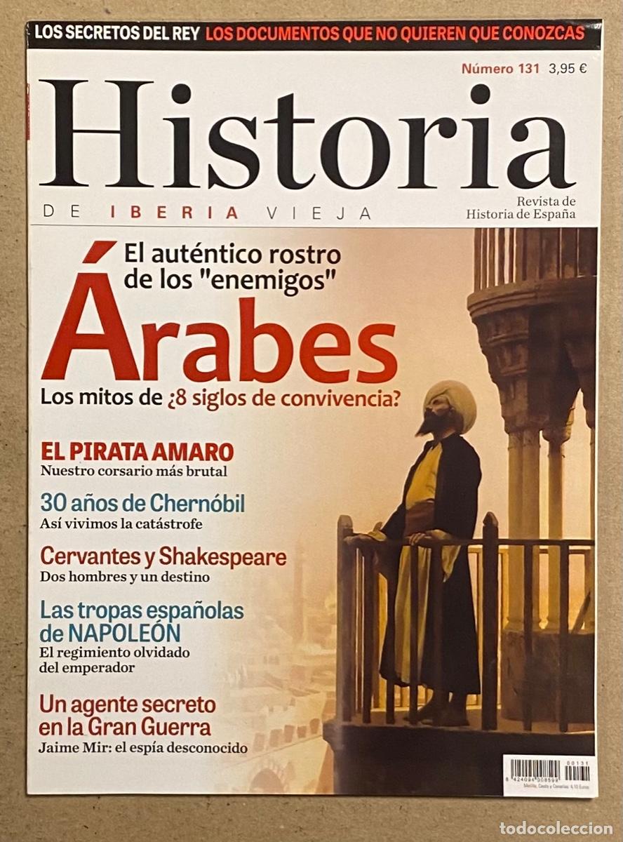 Sammeln von Zeitschriften und Zeitungen: HISTORIA DE IBERIA VIEJA N&deg; 131. EL ROSTRO DE LOS &Aacute;RABES, TROPAS ESPA&Ntilde;OLAS DE NAPOLE&Oacute;N,&hellip;
