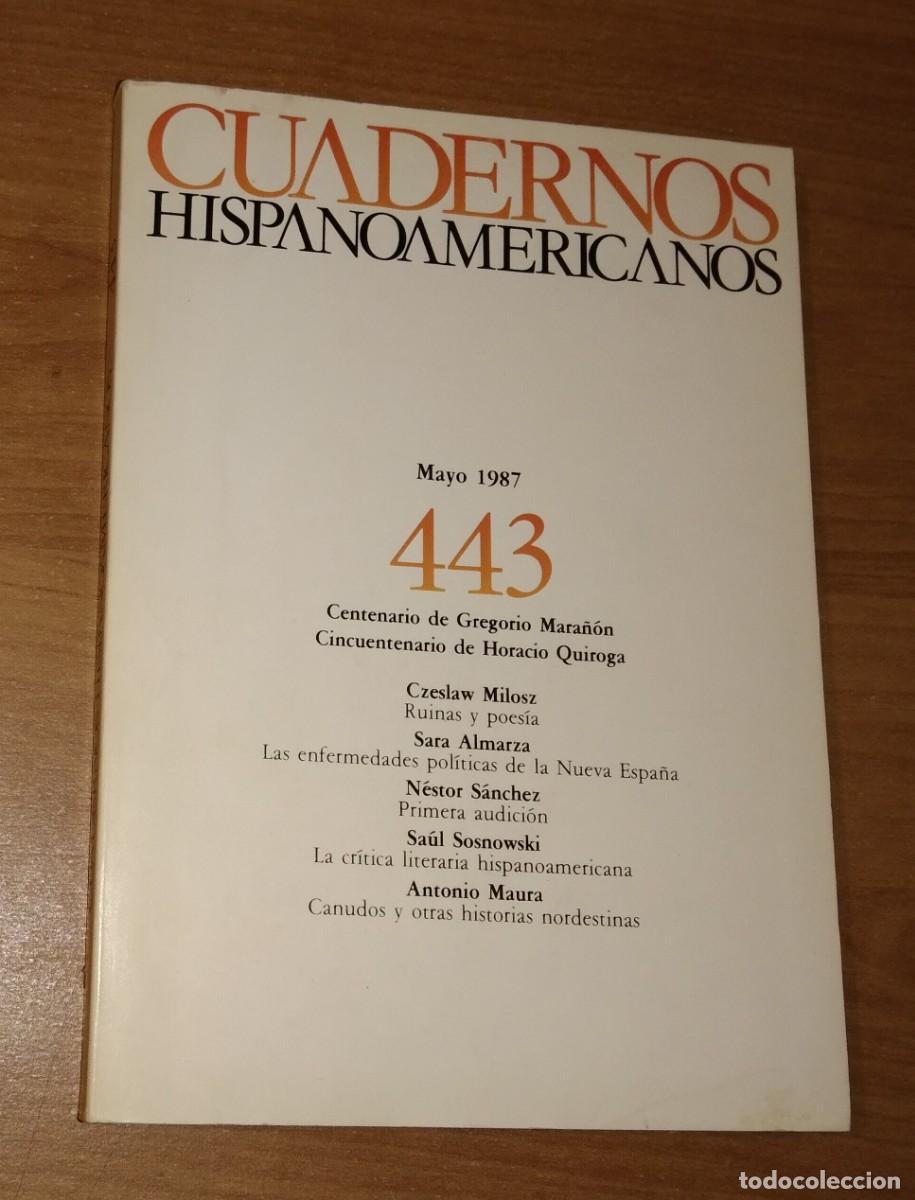 Colecionismo de Revistas e Jornais: CUADERNOS HISPANOAMERICANOS 443 - GREGORIO MARA&Ntilde;&Oacute;N / HORACIO QUIROGA / CZESLAW MILOSZ