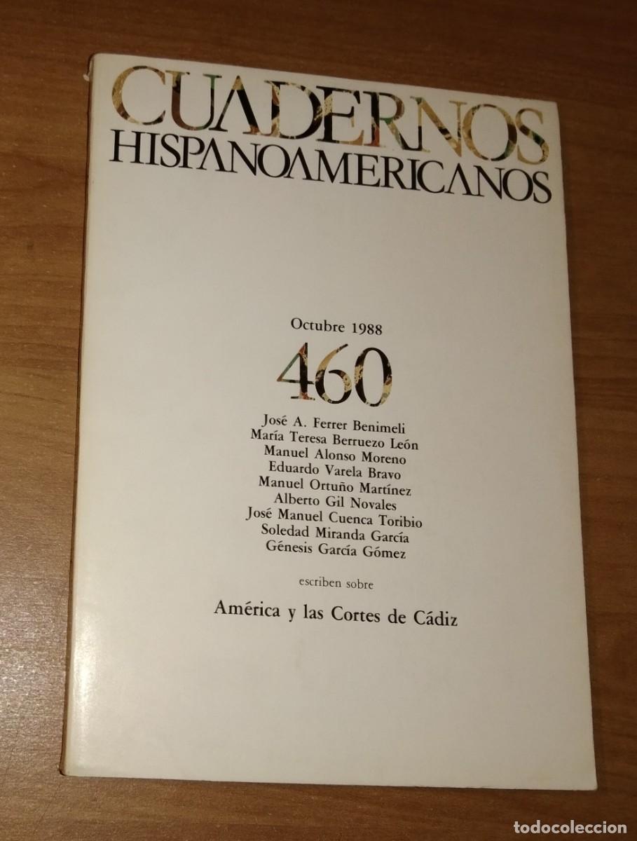 Colecionismo de Revistas e Jornais: CUADERNOS HISPANOAMERICANOS 460 - MONOGR&Aacute;FICO: AM&Eacute;RICA Y LAS CORTES DE C&Aacute;DIZ