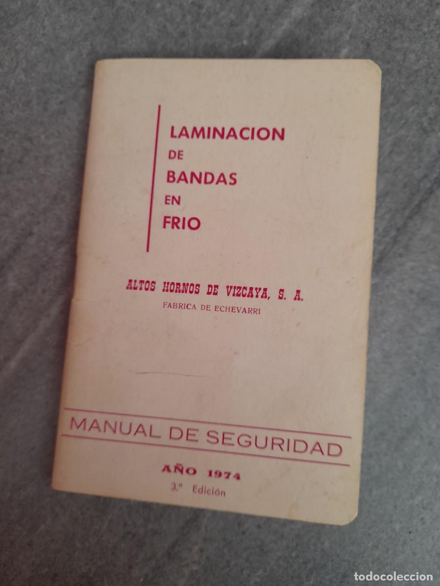 Coleccionismo de Revistas y Peri&oacute;dicos: Laminacion de bandas en fr&iacute;o Altos Hornos de Vizcaya f&aacute;brica de echevarri manual seguridad a&ntilde;o 1974