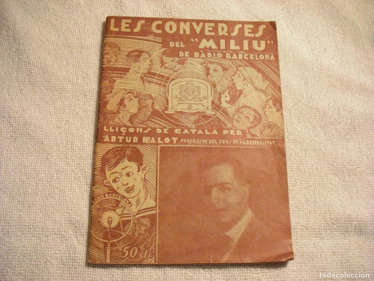 Collectionnisme de Revues et Journaux: LES CONVERSES DEL MILIU DE RADIO BARCELONA. FASCICLE IV. RADIADA 1932
