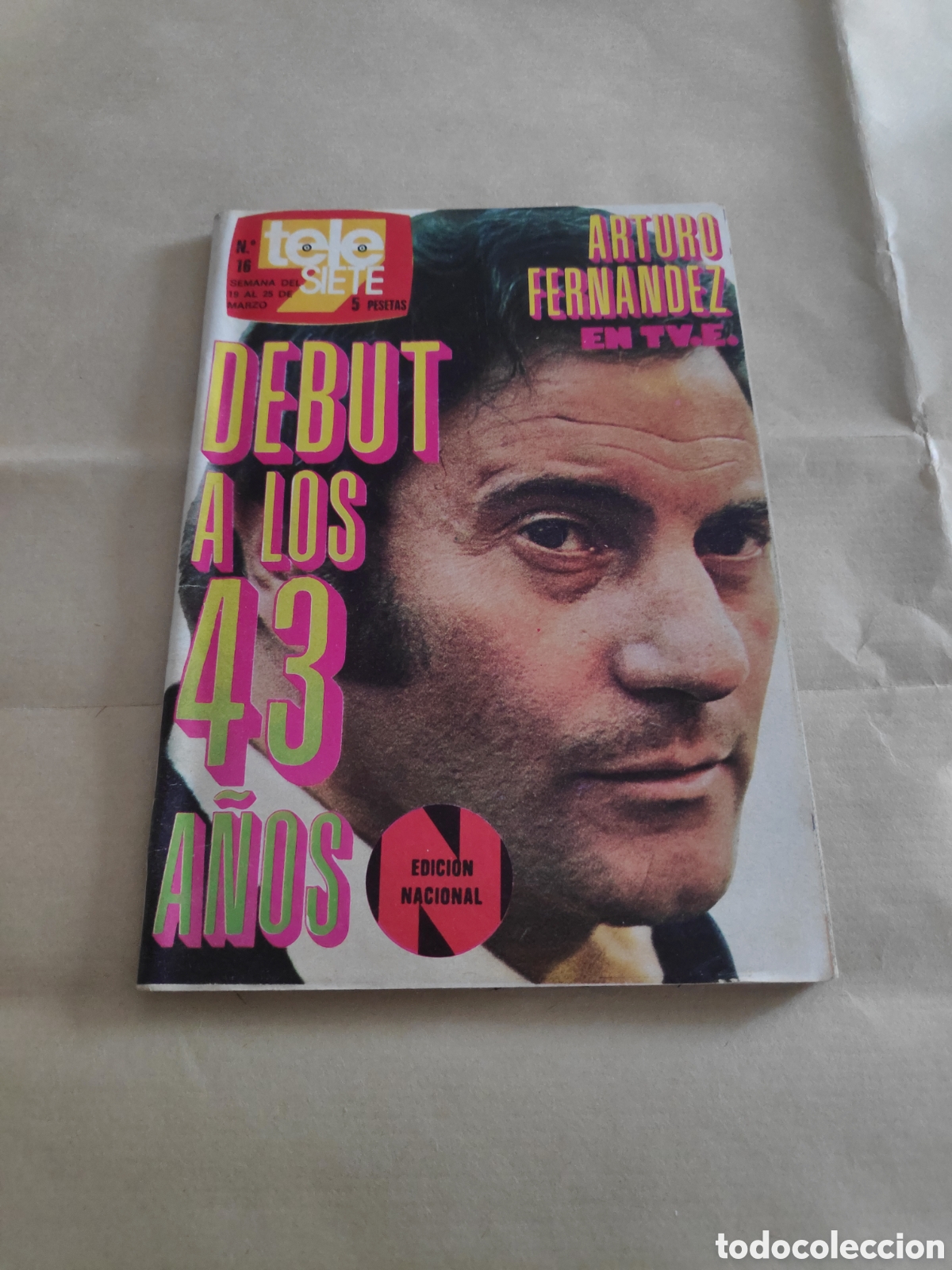 Collezionismo di Riviste e Giornali: TELE SIETE 16 ARTURO FERNANDEZ ARNIE LAZAROV RAFAELA APARICIO ELISA RAMIREZ DAVI CASSIDY DON CICUTA