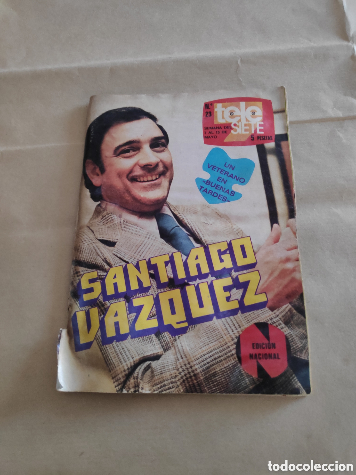 Coleccionismo de Revistas y Peri&oacute;dicos: TELE SIETE 23 SANTIAGO VAZQUEZ ANTONIO BAILARIN MARIA DEL MAR BONET CONCHA VELASCO BRUJ SALEM ESTESO