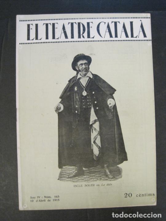 Collection Magazines and Newspapers: EL TEATRE CATALA-NUMERO 163 ANY 1915-ISCLE SOLER-PITARRA-FREDERIC SOLER-VER FOTOS-(V-24.262)