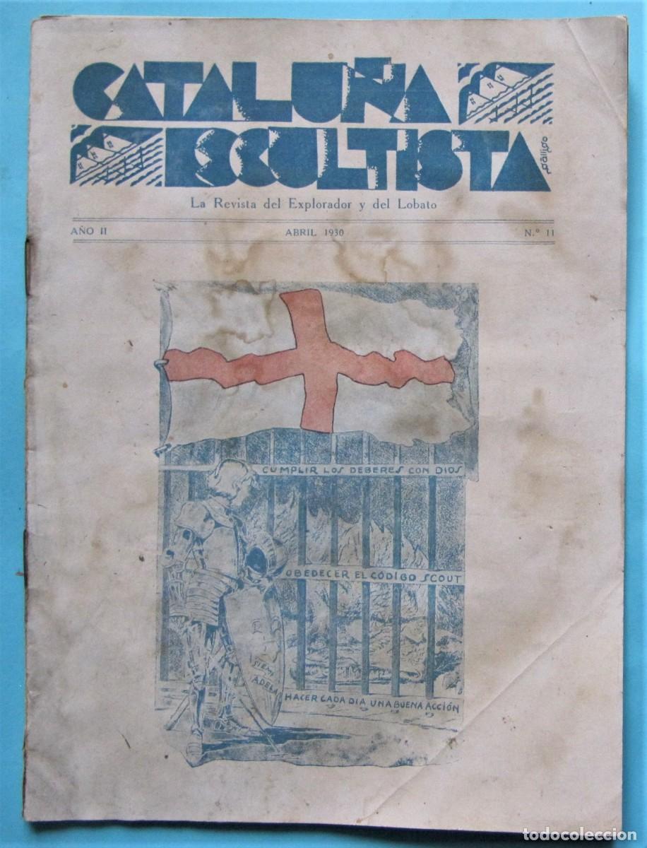 Collection Magazines and Newspapers: CATALU&Ntilde;A ESCULTISTA. REVISTA BOY SCOUTS. A&Ntilde;O II, N&ordm; 11. ABRIL 1930.