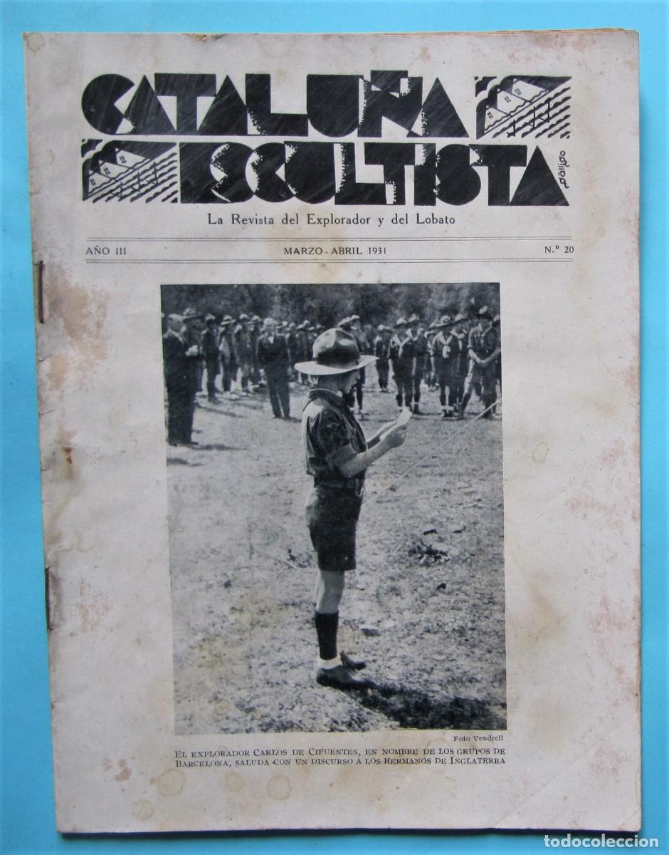 Coleccionismo de Revistas y Peri&oacute;dicos: CATALU&Ntilde;A ESCULTISTA. REVISTA BOY SCOUTS. A&Ntilde;O III, N&ordm; 20. MARZO, ABRIL 1931.