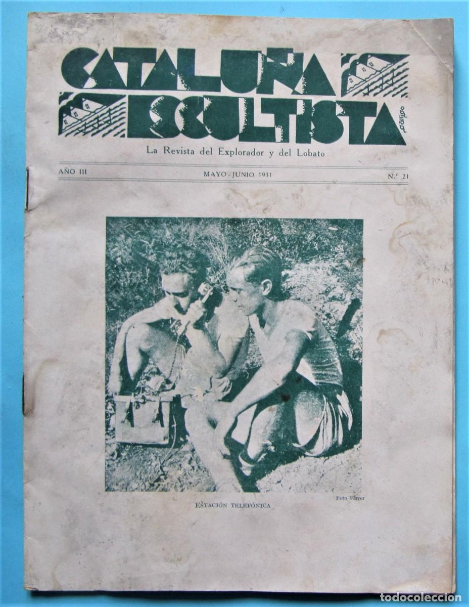 Collectionnisme de Revues et Journaux: CATALU&Ntilde;A ESCULTISTA. REVISTA BOY SCOUTS. A&Ntilde;O III, N&ordm; 21. MAYO, JUNIO 1931.