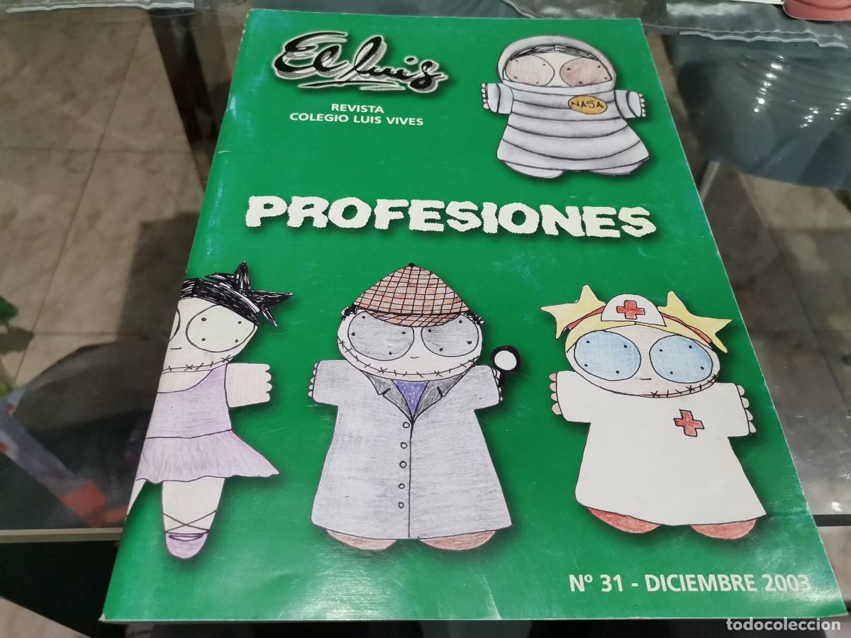 Coleccionismo de Revistas y Peri&oacute;dicos: EL LUIS REVISTA COLEGIO LUIS VIVES 31 DICIEMBRE 2003 MALLORCA PROFESIONES