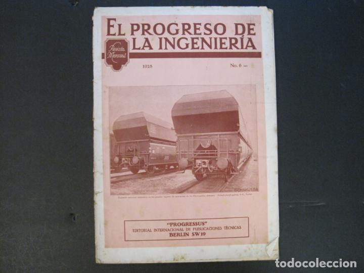 Collection Magazines and Newspapers: EL PROGRESO DE LA INGENIERIA-NUMERO 6 A&Ntilde;O 1928-REVISTA ANTIGUA-VER FOTOS-(V-24.282)
