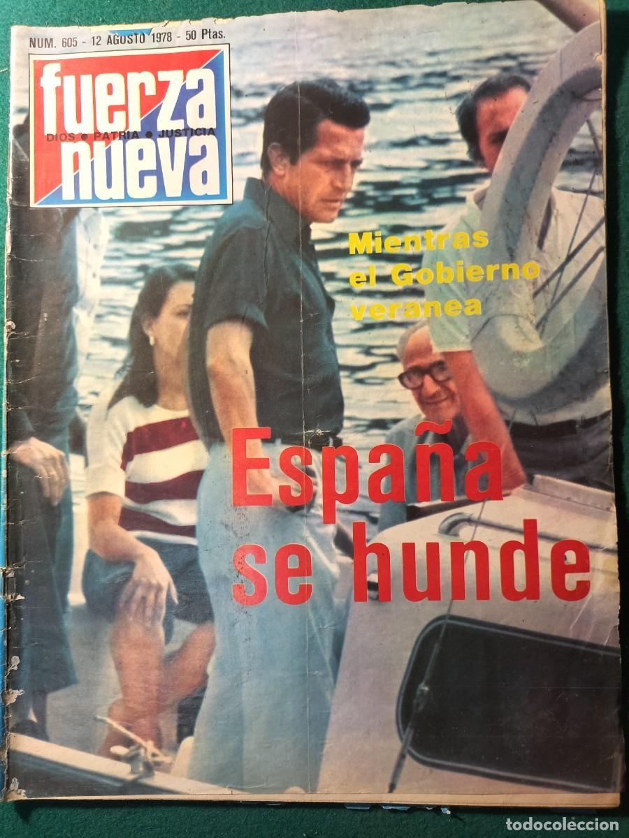 Coleccionismo de Revistas y Peri&oacute;dicos: Revista FUERZA NUEVA N 605. 12 agosto 1978 MIENTRAS EL GOBIERNO VERANEA ESPA&Ntilde;A SE HUNDE