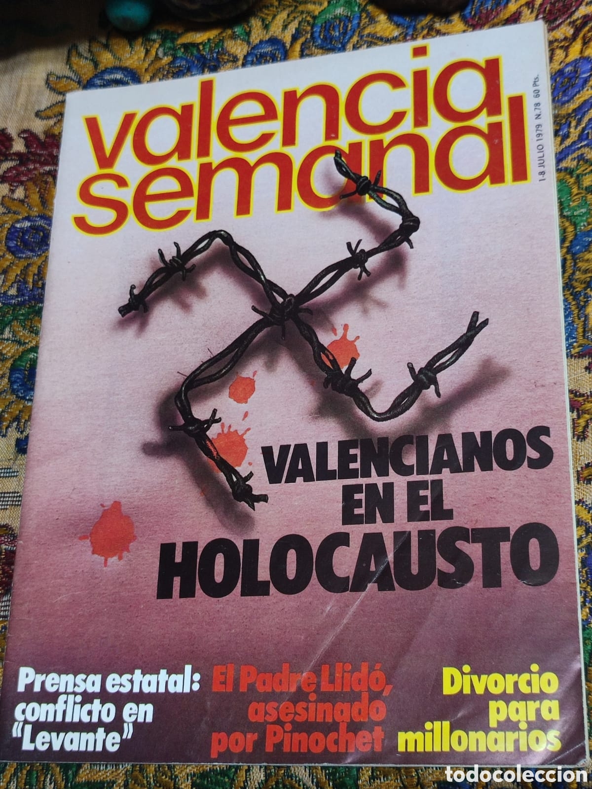 Coleccionismo de revistas y peri&oacute;dicos: Revista Valencia Semanal N&uacute;mero 78 1-8 julio 1979