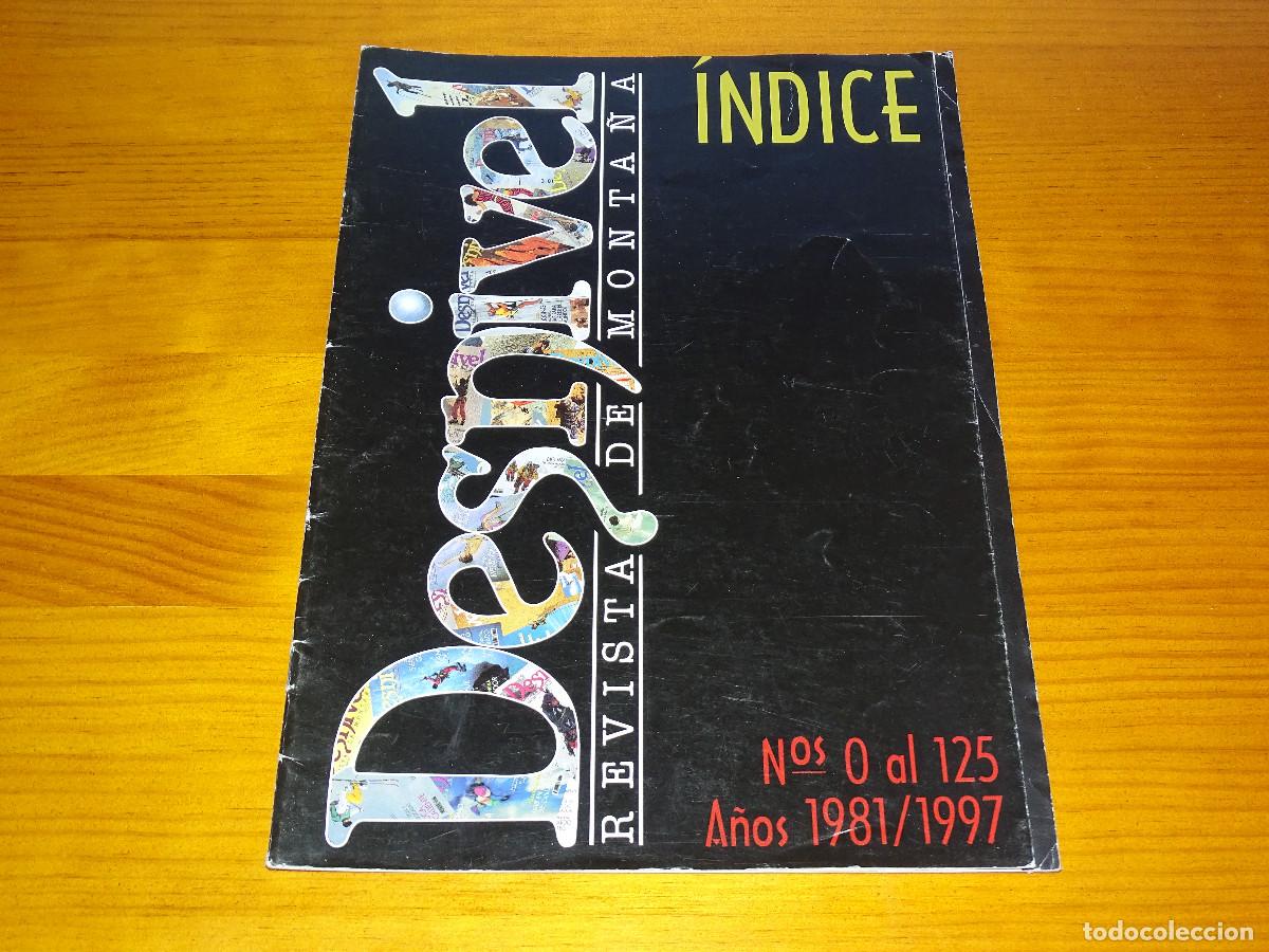 Coleccionismo de Revistas y Peri&oacute;dicos: Revista Desnivel. &Iacute;ndice n&ordm; 0 al 125. A&ntilde;os 1981/1997.