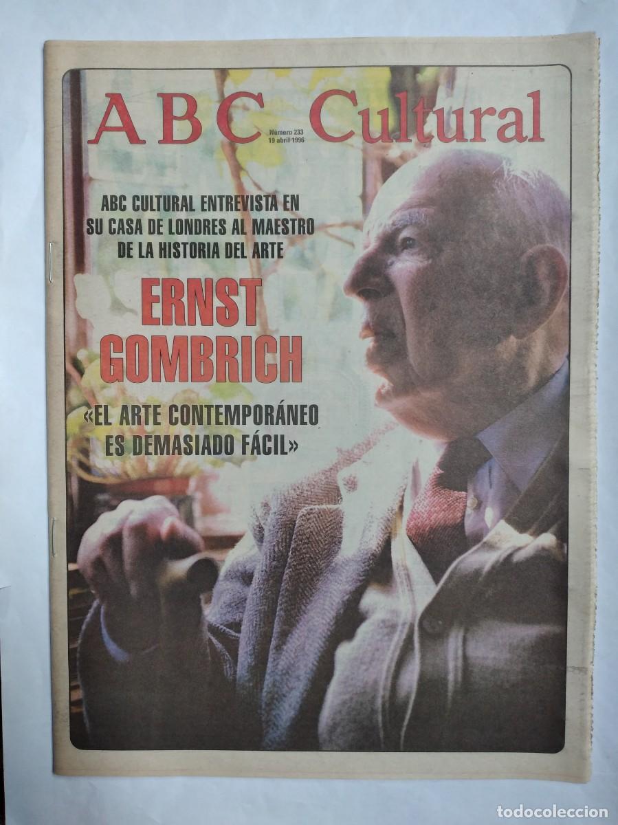 Coleccionismo de Revistas y Peri&oacute;dicos: ABC CULTURAL N&ordm; 233 1996 EMST GOMBRICH RESURRECCI&Oacute;N DEL LICEO JOS&Eacute; LUIS ARANGUREN