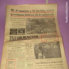 Coleccionismo de Revistas y Periódicos: PERIÓDICO INFORMACIÓN CON LA EXPLOSIÓN DE LA FABRICA DE JUGUETES MIRAFÉ EN IBI EL 18 AGOSTO DE 1968