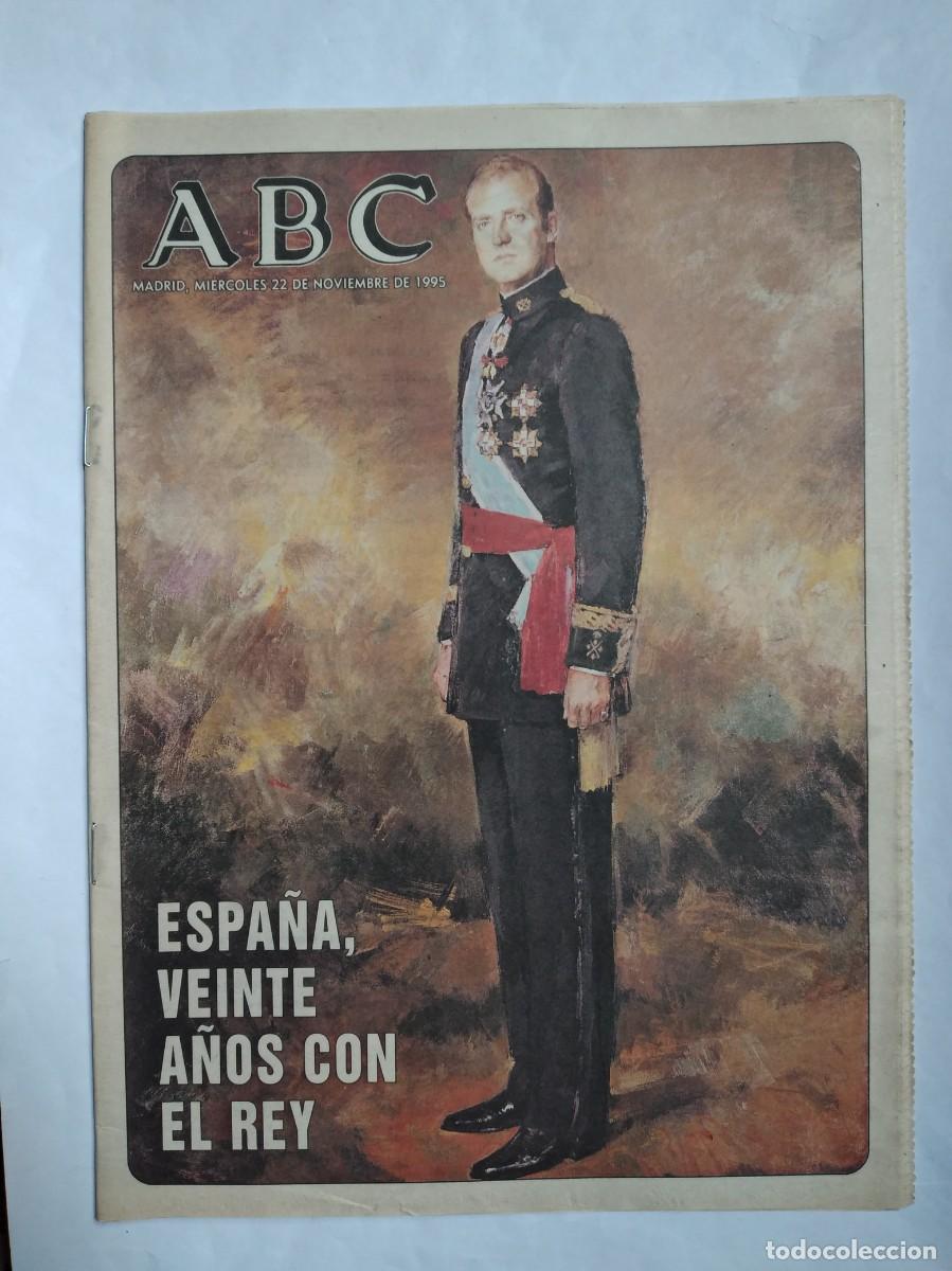 Coleccionismo de Revistas y Peri&oacute;dicos: ABC SUPLEMENTO 22 NOVIEMBRE1995 ESPA&Ntilde;A VEINTE A&Ntilde;OS CON EL REY JUAN CARLOS I