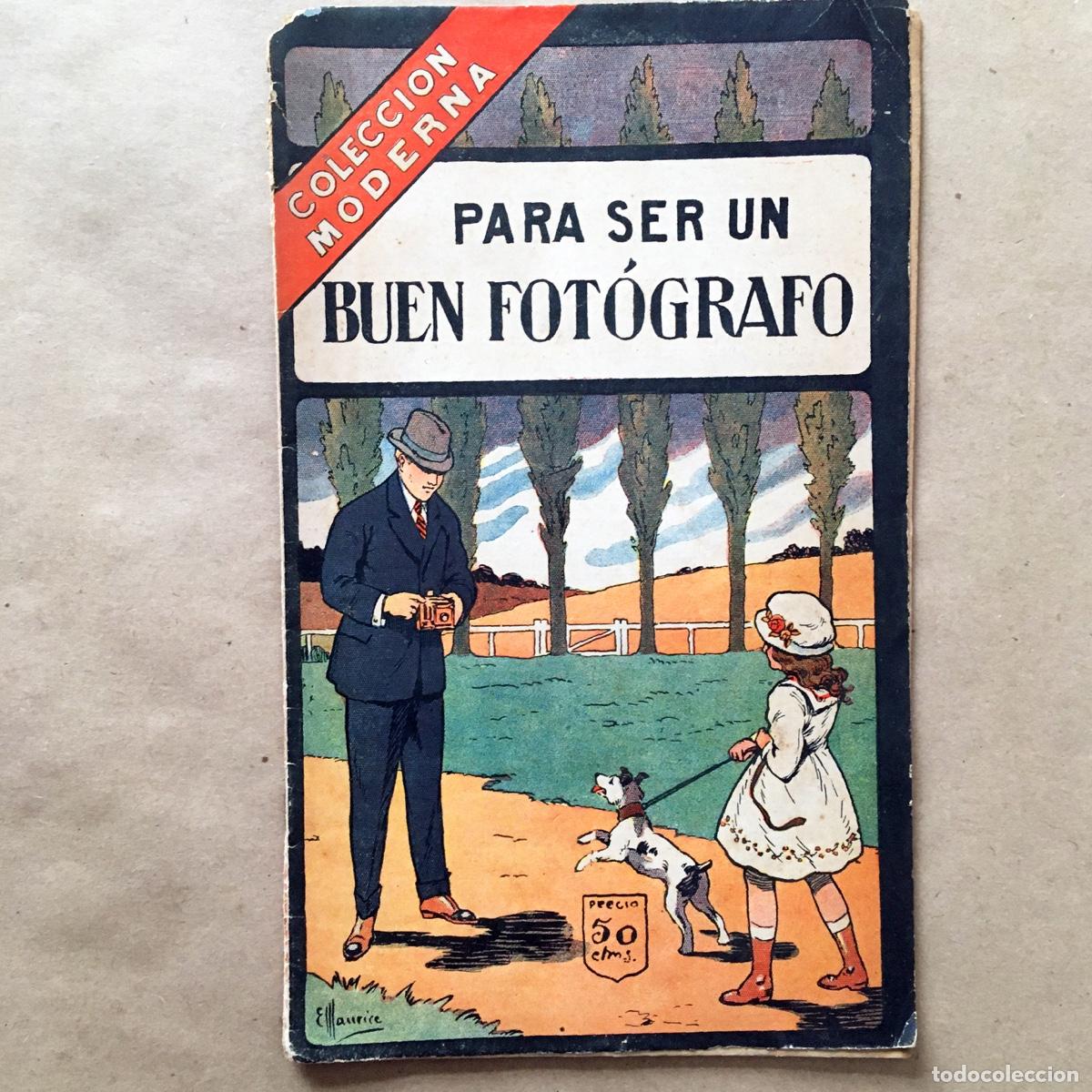 Coleccionismo de revistas y peri&oacute;dicos: PARA SER UN BUEN FOT&Oacute;GRAFO - COLECCI&Oacute;N MODERNA - ILUSTRACI&Oacute;N E. MAURICE