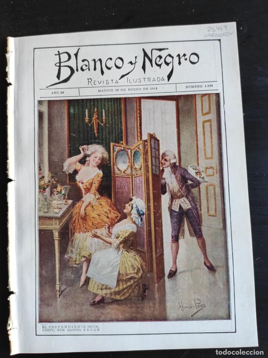 Collectionnisme de Revues et Journaux: BLANCO Y NEGRO. N&ordm; 1.289. A&Ntilde;O 1916. SUMISI&Oacute;N DE MOROS REBELDES. UN MONUMENTO AL REY EN ZARAGO.. LEER