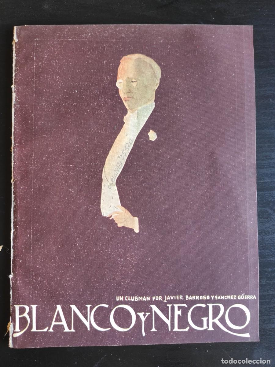Collection Magazines and Newspapers: BLANCO Y NEGRO. N&ordm; 1.575. A&Ntilde;O 1921. POR LA PAZ DE IRLANDA (LONDRES). FIN DE CARRERA EN SEGOVI.. LEER