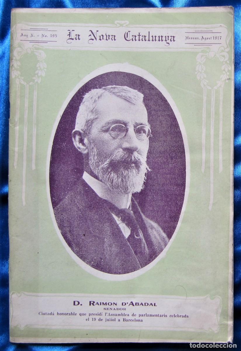 Collectionnisme de Revues et Journaux: LA NOVA CATALUNYA. REVISTA MENSUAL. ANY X. N&ordm; 195. HAVANA, AGOST, 1917. LA HABANA, CUBA.