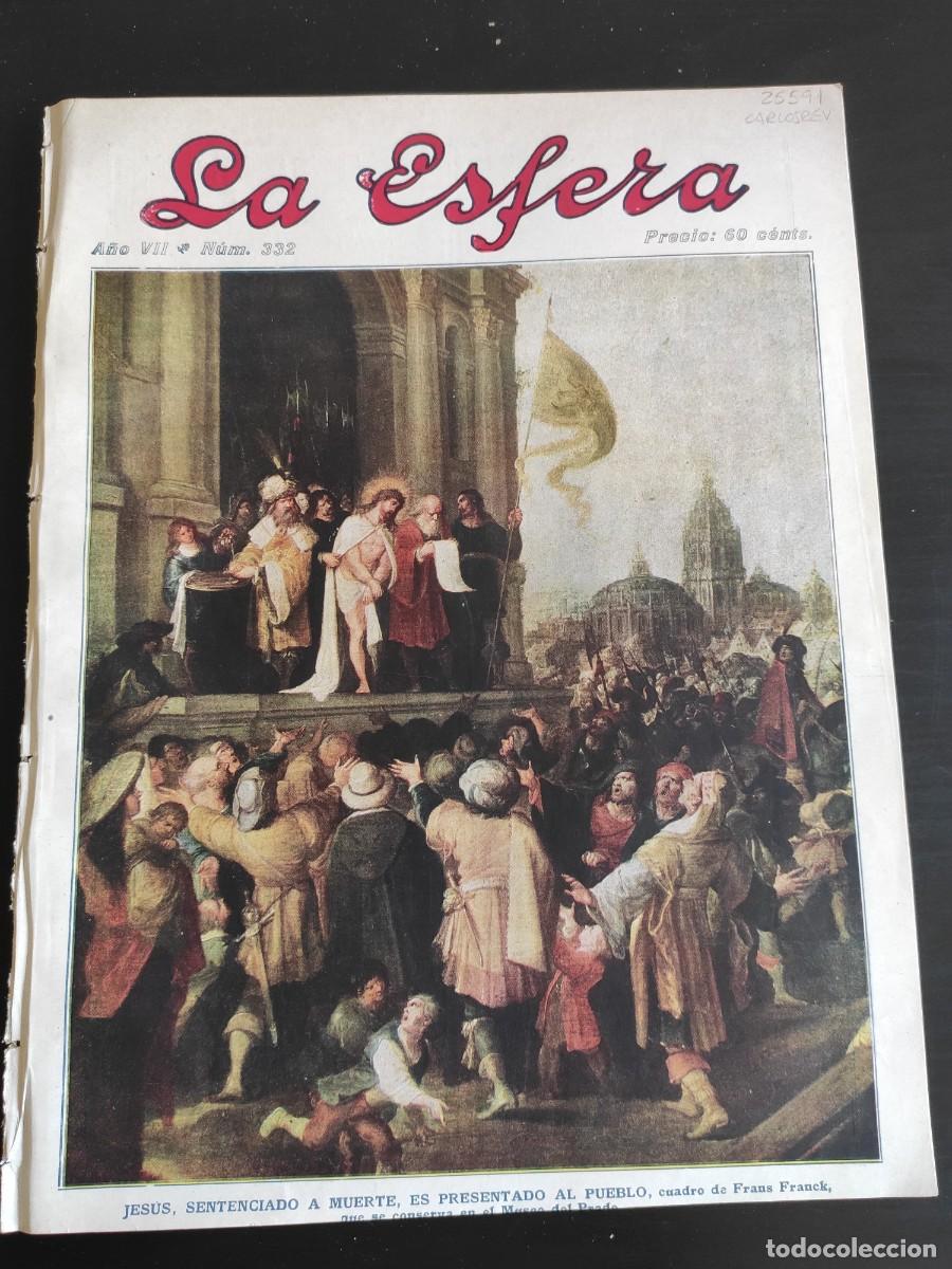 Coleccionismo de revistas y peri&oacute;dicos: LA ESFERA. N&ordm; 332. A&Ntilde;O 1920. LA EXPOSICI&Oacute;N DE NAGY. EL EX MONASTERIO DE SAN JER&Oacute;NIMO DE LA MU.. LEER