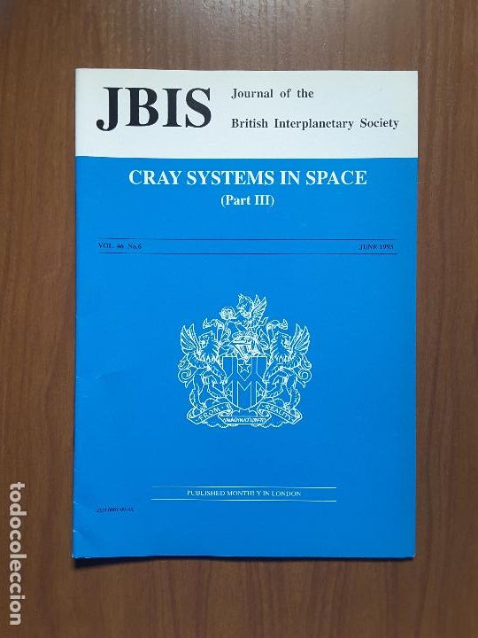 Collectionnisme de Revues et Journaux: Journal of the British Interplanetary Society Vol. 46, No. 6 - Cray Systems in Space (III)