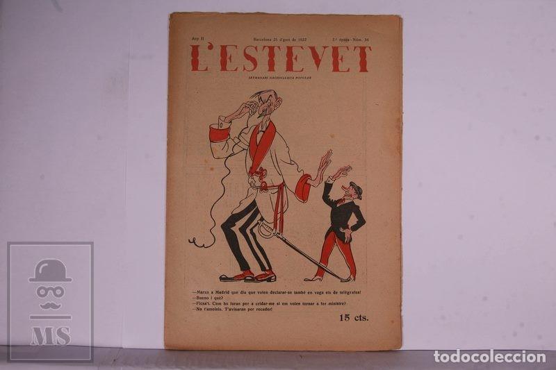 Colecionismo de Revistas e Jornais: Publicaci&oacute;n L' Estevet Semanario Nacionalista Popular -A&ntilde;o 1922 - 2&ordf; &Eacute;poca N&ordm; 34 - Politico Sat&iacute;rico