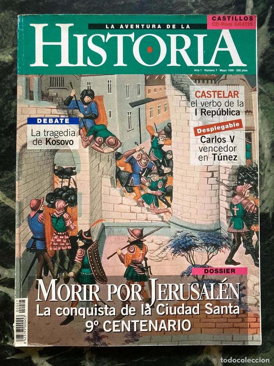 Collezionismo di Riviste e Giornali: LA AVENTURA DE LA HISTORIA A&ntilde;o 1 - N&uacute;mero 7 &bull; Mayo 1999 MORIR POR JERUSAL&Eacute;N
