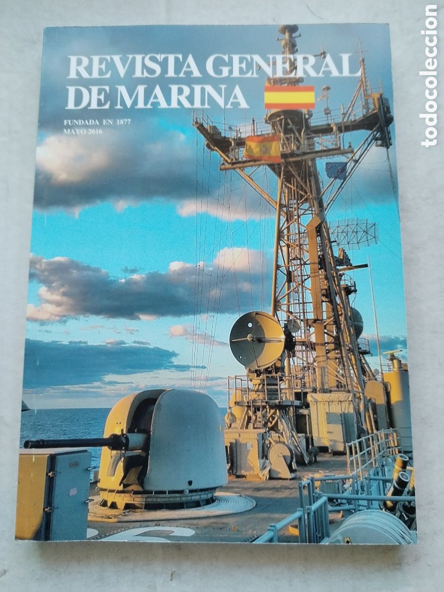 Collezionismo di Riviste e Giornali: REVISTA GENERAL DE MARINA/MAYO 2016