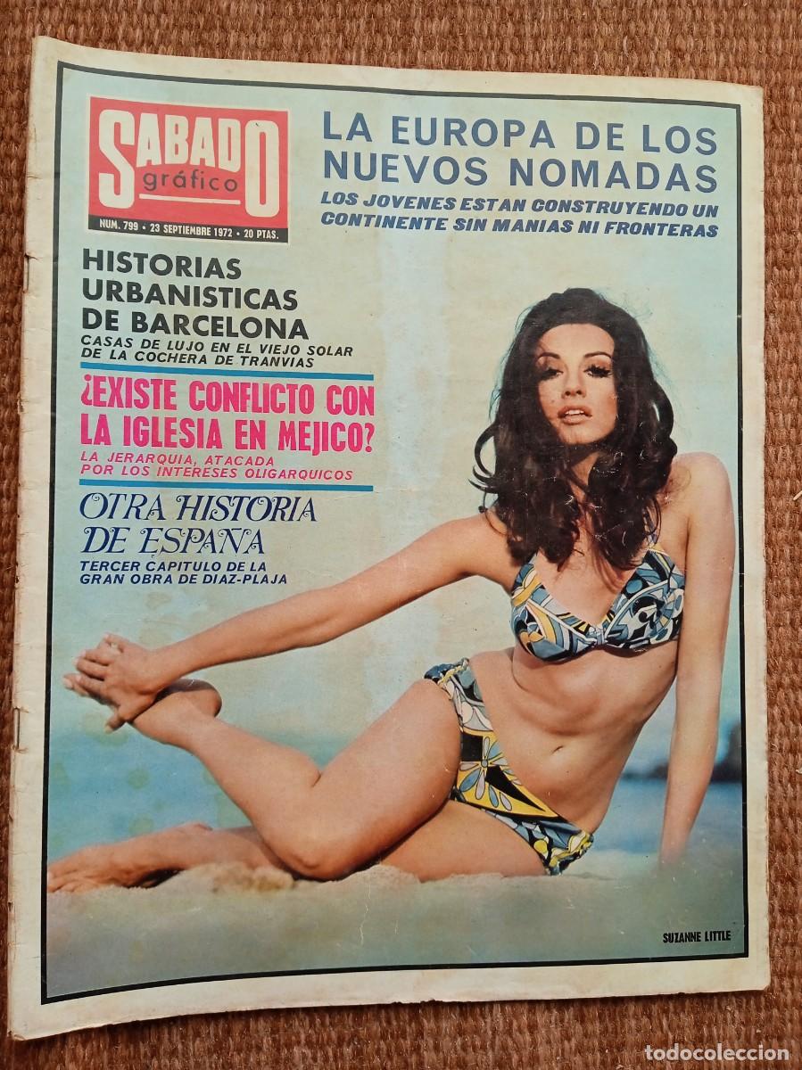 Coleccionismo de revistas y peri&oacute;dicos: SABADO GRAFICO N&ordm; 799 - 1972 - LIZA MINNELLI - PUBLI: SEAT 850 - MICHELIN