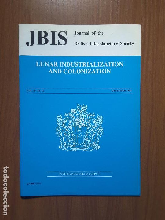 Collectionnisme de Revues et Journaux: Journal of the British Interplanetary Society Vol. 47, No. 12 - Lunar Industrialization and Coloniz.