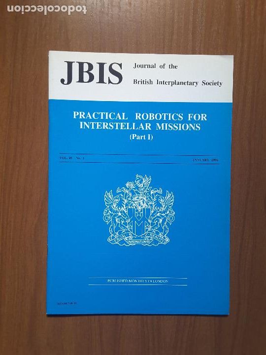 Collectionnisme de Revues et Journaux: Journal of the British Interplanetary Society Vol. 49, No. 1 - Practical Robotics for Interstellar M