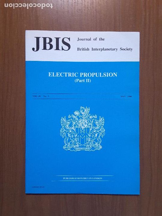 Collectionnisme de Revues et Journaux: Journal of the British Interplanetary Society Vol. 49, No. 5 - Electric Propulsion (II)