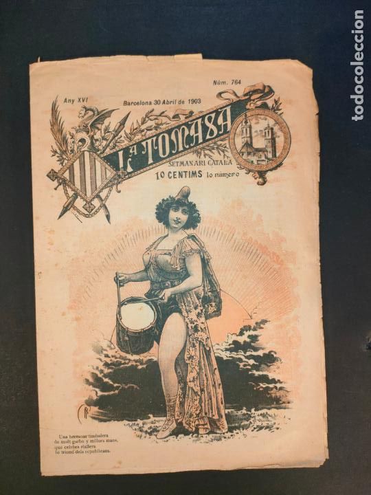 Collection Magazines and Newspapers: LA TOMASA-SETMANARI CATALA-NUM 764-30 ABRIL 1903-REVISTA ANTIGUA-VER FOTOS-(K-10.269)